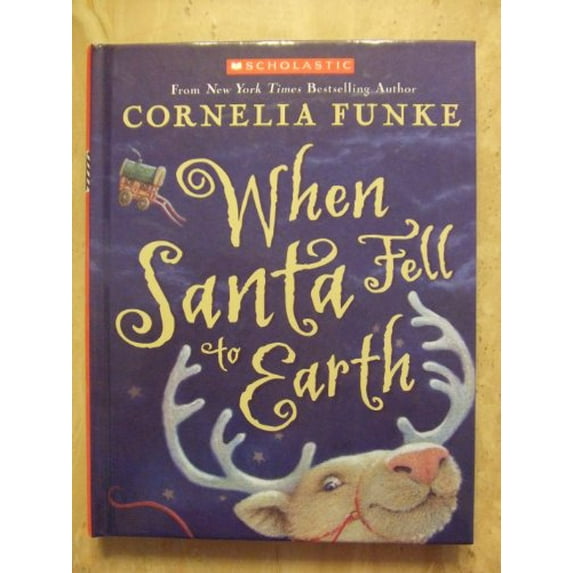 Pre-Owned When Santa Fell to Earth (Hardcover) 0439923018 9780439923019