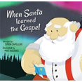 thumbnail image 1 of When Santa Learned The Gospel, 1 of 1