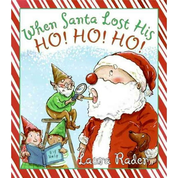 When Santa Lost His Ho! Ho! Ho!: A Christmas Holiday Book for Kids