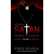 When Satan Wore a Cross, Paperback