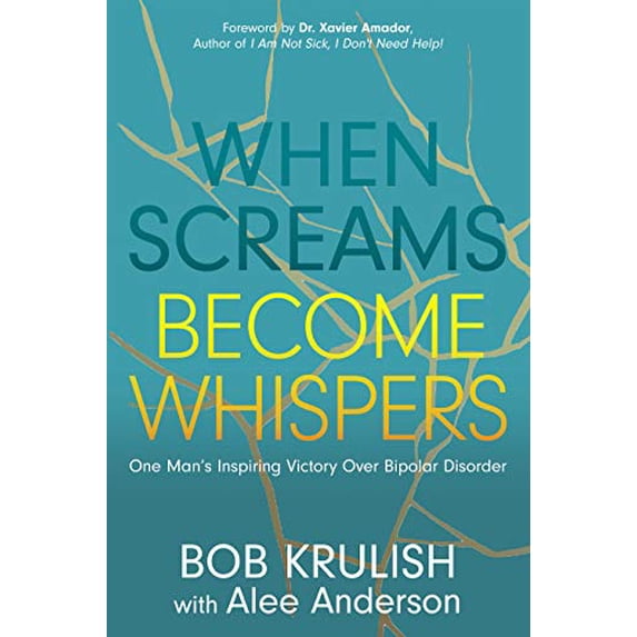 Pre-Owned When Screams Become Whispers: One Man's Inspiring Victory Over Bipolar Disorder (Paperback) 1631953133 9781631953132