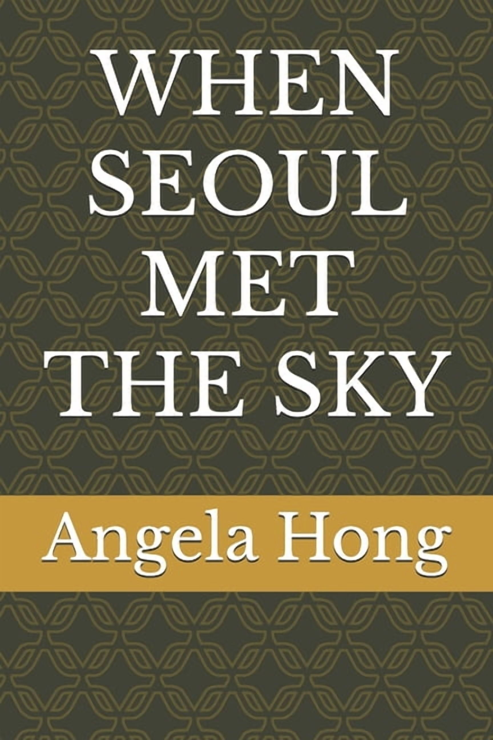 When Seoul Met the Sky, (Paperback)