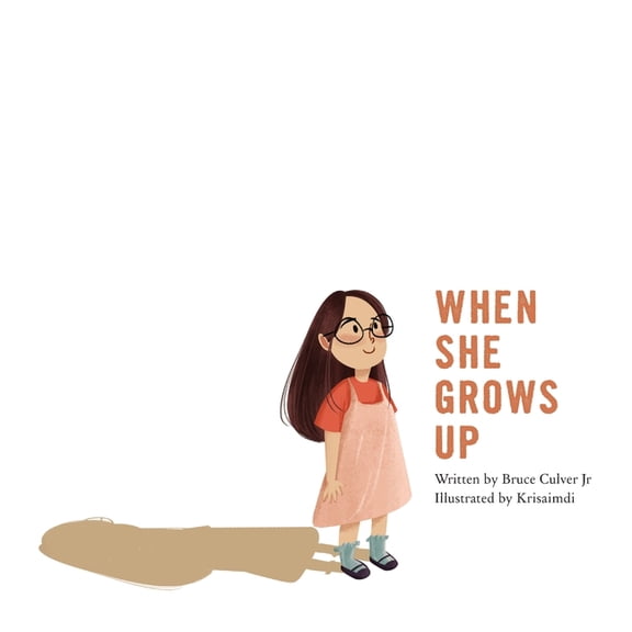 When She Grows Up: An inspirational Christian picture book for girls, (Hardcover)