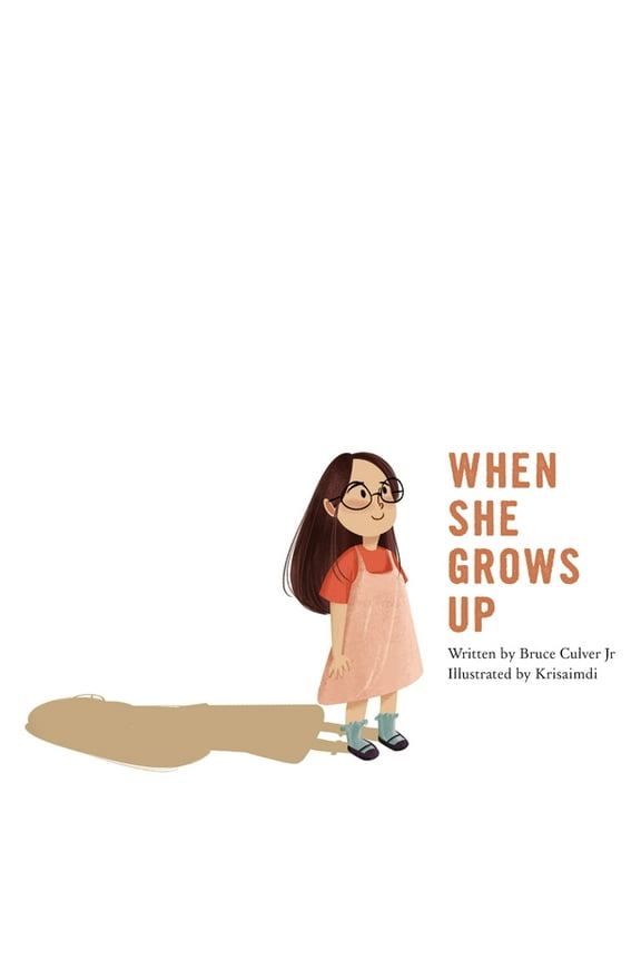 When She Grows Up: An inspirational Christian picture book for girls, (Hardcover)