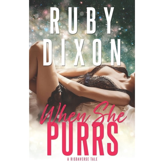 Risdaverse When She Purrs: A Risdaverse Tale (Sci-Fi Alien Romance), (Paperback)