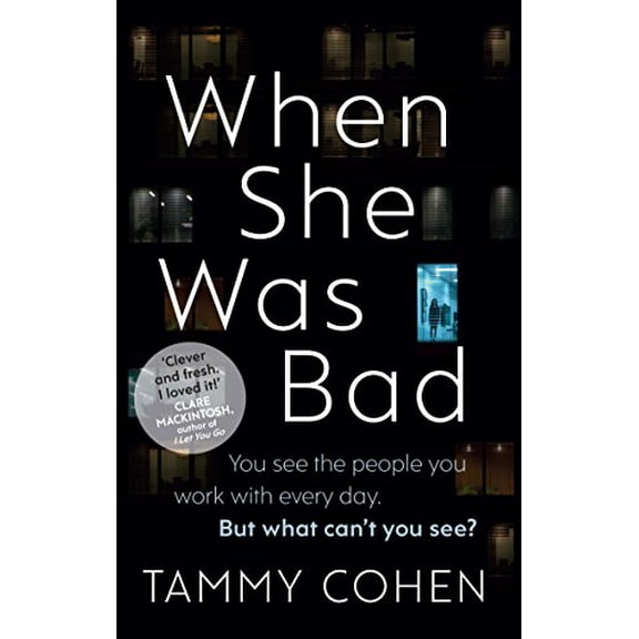 When She Was Bad (Paperback) by Tammy Cohen