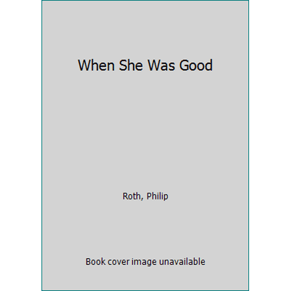 Pre-Owned When She Was Good (Hardcover) 022461245X 9780224612456