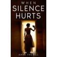 thumbnail image 1 of When Silence Hurts, (Paperback), 1 of 1