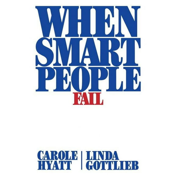 When Smart People Fail, (Paperback)