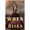 thumbnail image 1 of When Smoke Rises, (Paperback), 1 of 4