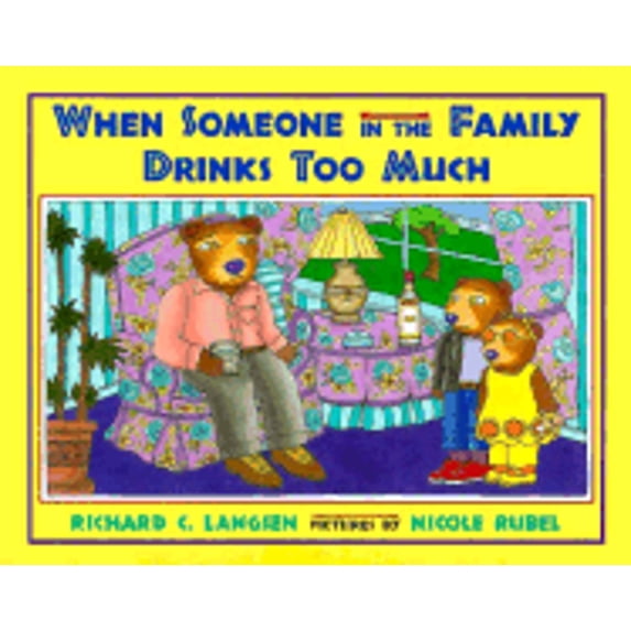 Pre-Owned When Someone in the Family Drinks Too Much (Hardcover) 0803716869 9780803716865