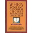 thumbnail image 1 of Pre-Owned When Sons and Daughters Choose Alternative Lifestyles (Paperback) 0934252696 9780934252690, 1 of 1