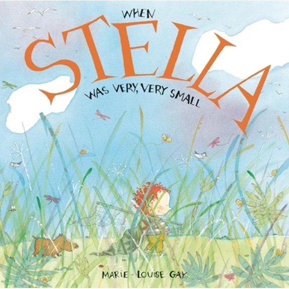 Pre-Owned When Stella Was Very, Very Small (Hardcover) 0888999062 9780888999061