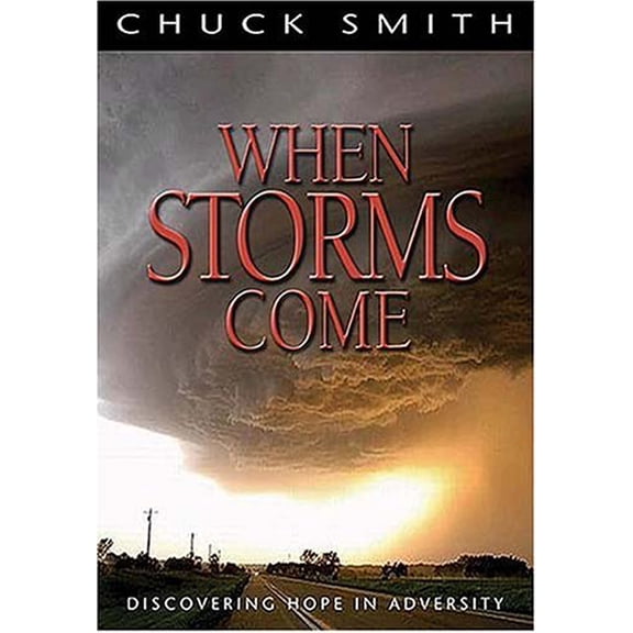 Pre-Owned When Storms Come: Discovering Hope in Adversity (Paperback) 0529123363 9780529123367