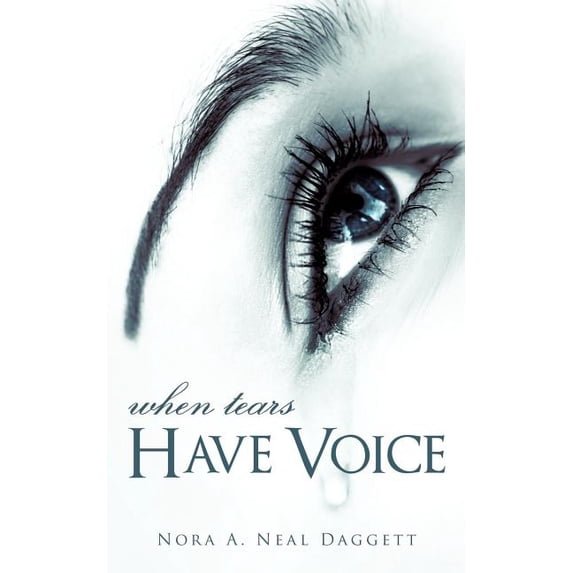 When Tears Have Voice, (Paperback)