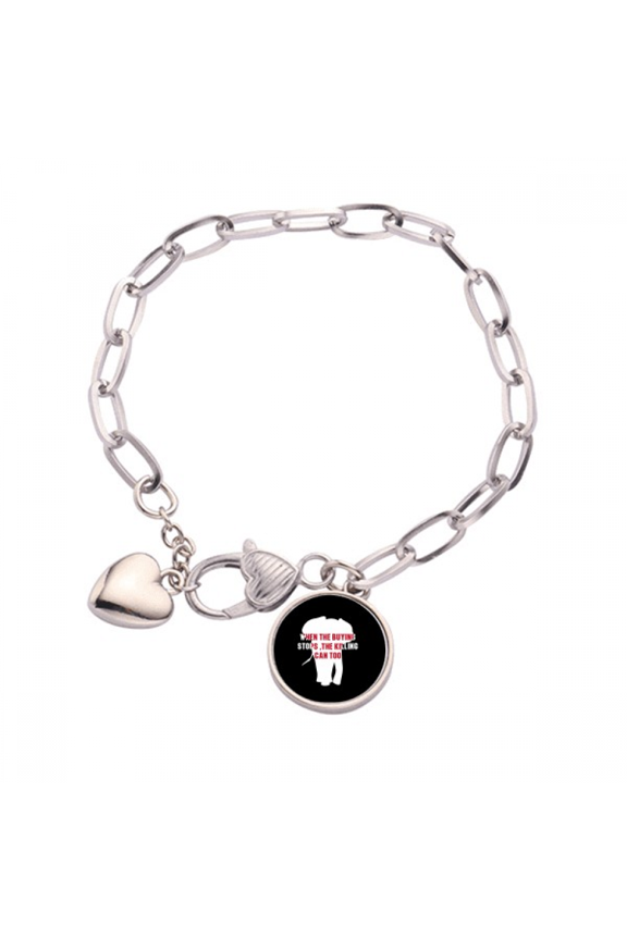 When The Buying Stops The Killing Can Too Heart Chain Bracelet Jewelry Charm Fashion