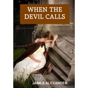 When The Devil Calls, (Paperback)