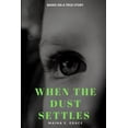 thumbnail image 1 of When The Dust Settles, (Paperback), 1 of 1