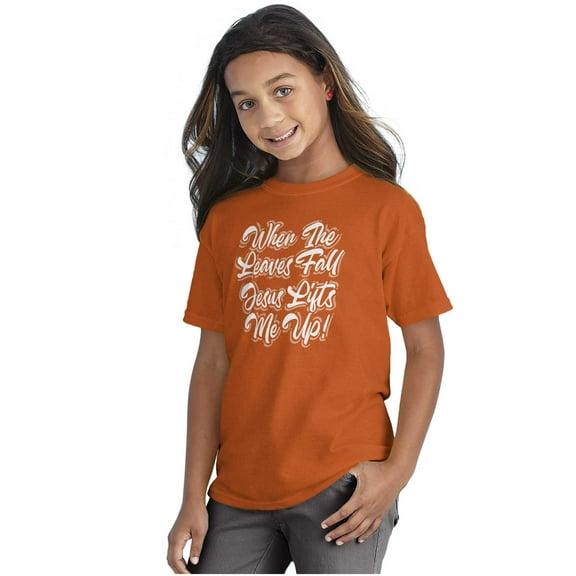 When The Leaves Fall Jesus Lifts Me Girls Kids T Shirt Tees Teen Brisco Brands L