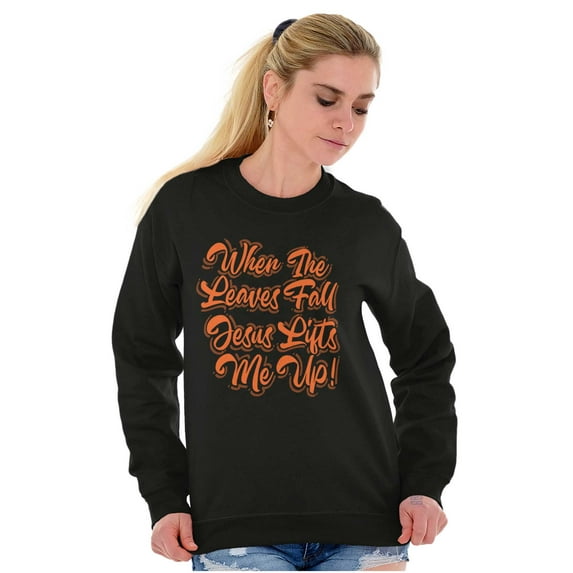 When The Leaves Fall Jesus Lifts Me Women Plus Size Crewneck Sweatshirt Brisco Brands 5X