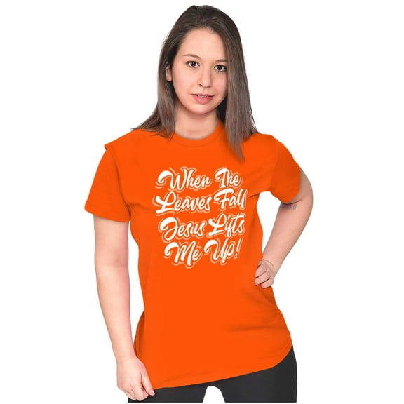 When The Leaves Fall Jesus Lifts Me Womens Slim Fit Graphic Tee Brisco Brands S