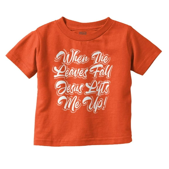 When The Leaves Fall Jesus Lifts Me Youth T Shirt Tee Girls Infant Toddler Brisco Brands 4T