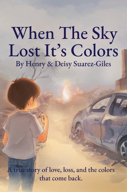 When The Sky Lost It's Colors, (Hardcover)