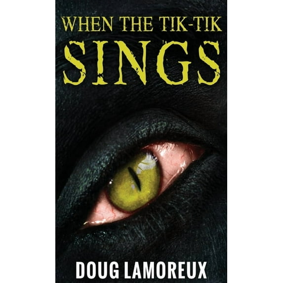 When The Tik-Tik Sings, (Hardcover)