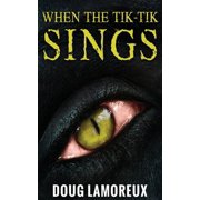 When The Tik-Tik Sings, Paperback
