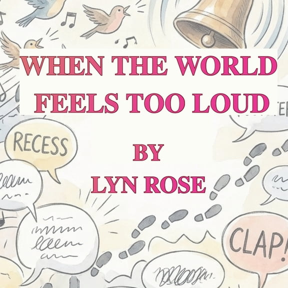 When The World Feels To Loud, (Paperback)