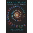 thumbnail image 1 of When There Is a Way: Cuando hay un camino (Paperback) by Marcela Grad, 1 of 1