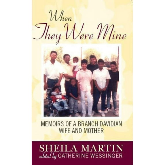 When They Were Mine: Memories of a Branch Davidian Wife and Mother, (Paperback)