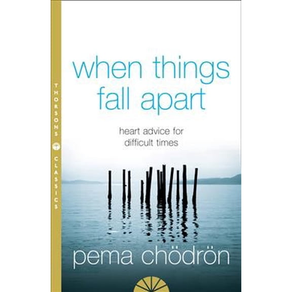 Pre-Owned When Things Fall Apart: Heart Advice for Difficult Times (Paperback) 0007183518 9780007183517