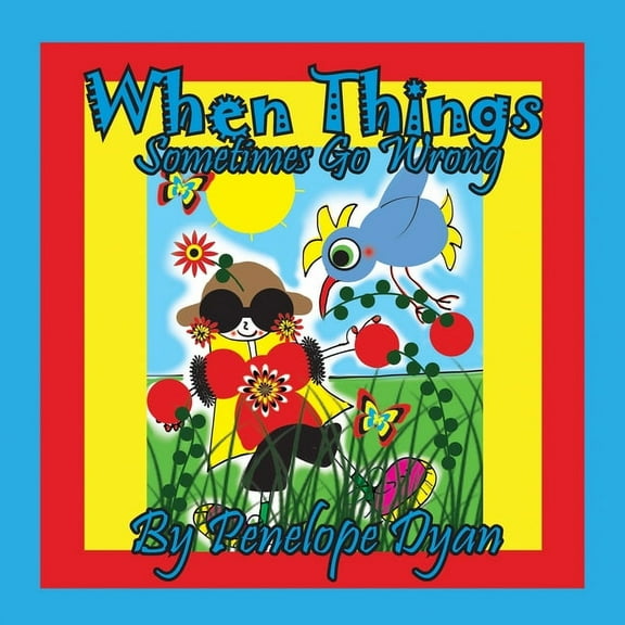 When Things Sometimes Go Wrong, (Paperback)