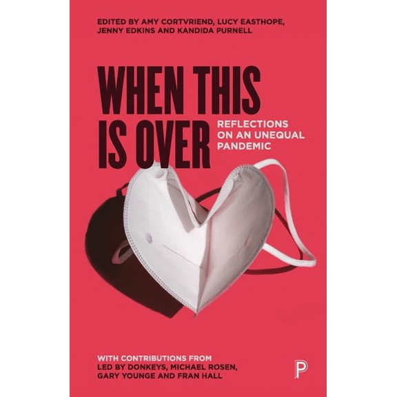 When This Is Over: Reflections on an Unequal Pandemic, (Paperback)