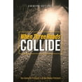 thumbnail image 1 of When Three Roads Collide: A Memoir of God's Grace, (Hardcover), 1 of 1