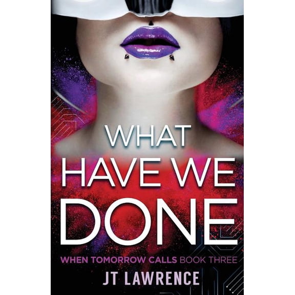 When Tomorrow Calls: What Have We Done (Paperback)