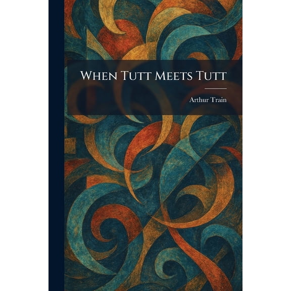 When Tutt Meets Tutt, (Paperback)