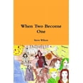 thumbnail image 1 of When Two Become One, (Paperback), 1 of 1