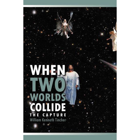 When Two Worlds Collide: The Capture, (Paperback)