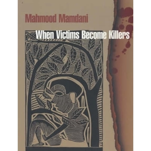 Pre-Owned When Victims Become Killers : Colonialism, Nativism and the Genocide in Rwanda (Paperback) 9780852558591