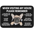 thumbnail image 1 of When Visiting My House Please Remember French Bulldog Indoor Doormat Durable Welcome Front Door Mats Entryway Rugs Non-Slip Absorbent Area Rugs Resist Dirt Carpet for Room Decor 18 x 30 Inch, 1 of 5