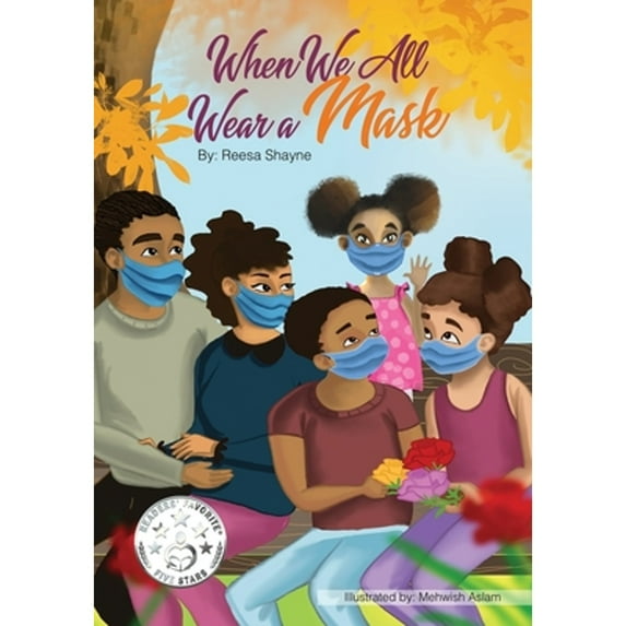 Pre-Owned When We All Wear A Mask (Paperback 9781736646519) by Reesa Shayne