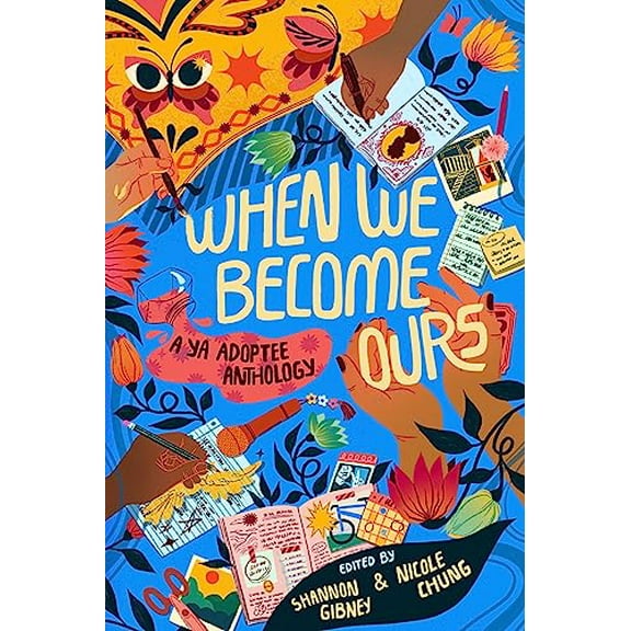 Pre-Owned When We Become Ours: A YA Adoptee Anthology (Hardcover) 0063144409 9780063144408