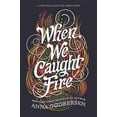 thumbnail image 1 of Pre-Owned When We Caught Fire, 9780062679833, 006267983X, Paperback, Reprint edition, 1 of 1
