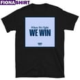 When We Fight We Win Donate To Support The Harriswalz Campaign Poster