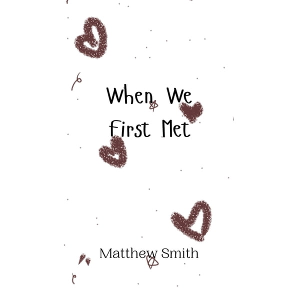 When We First Met, (Paperback)