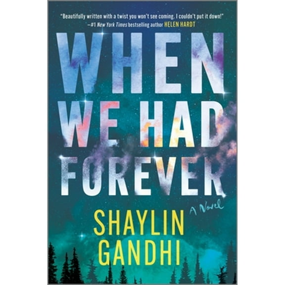 Pre-Owned When We Had Forever (Paperback) 1335230874 9781335230874
