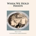 thumbnail image 1 of When We Hold Hands, (Paperback), 1 of 1