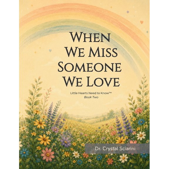 When We Miss Someone We Love, (Paperback)